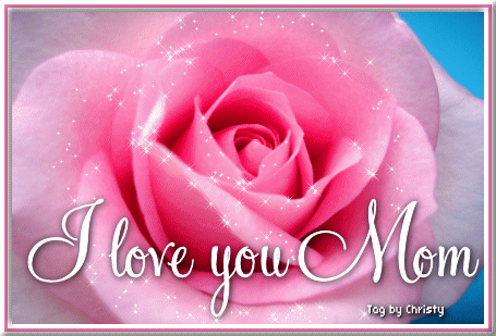 Love   Backgrounds on Love You Mom Http Www Glitter Graphics Com